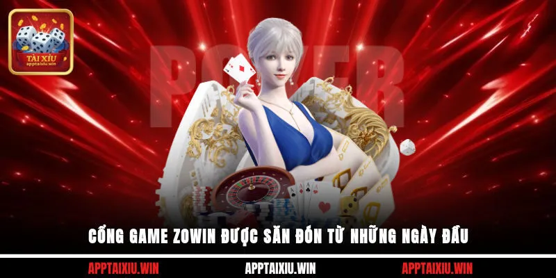 Zowin 1 Cổng game Zowin được săn đón từ những ngày đầu