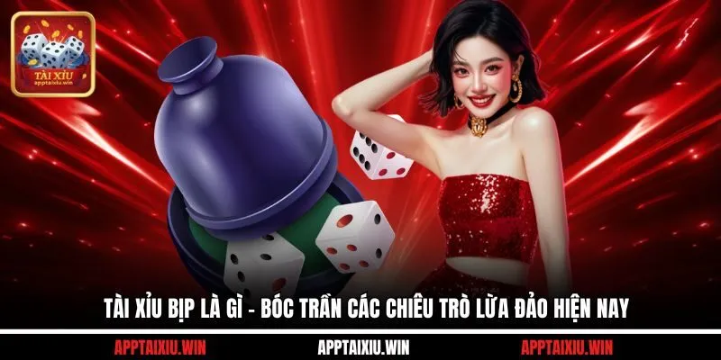 Tài Xỉu Bịp Là Gì - Bóc Trần Các Chiêu Trò Lừa Đảo Hiện Nay 3 Tài xỉu bịp là gì