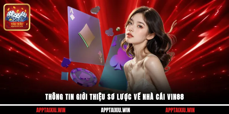 Vin88 1 Thông tin giới thiệu sơ lược về nhà cái Vin88